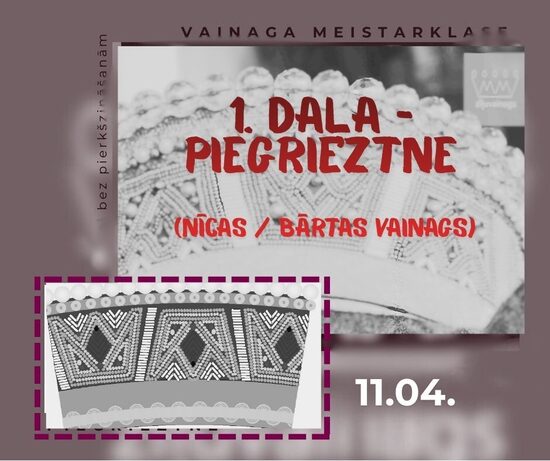 Nīcas / Bārtas vainaga meistarklase. 1.daļa. Piegrieztne